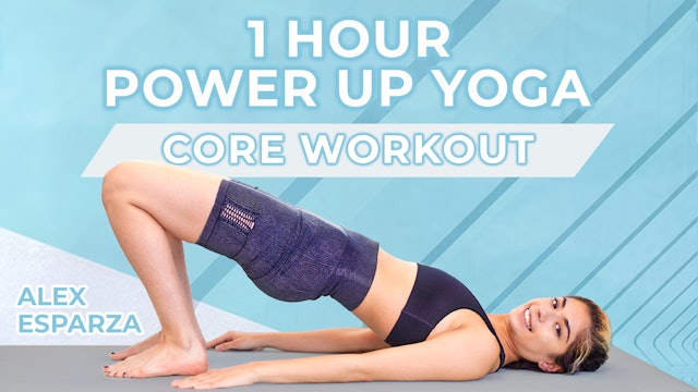 1 Hour Power Up Yoga | Abs & Glutes
