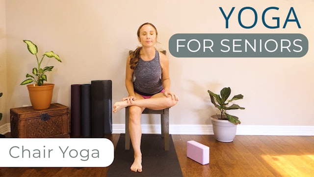 Yoga for Seniors - Chair Yoga
