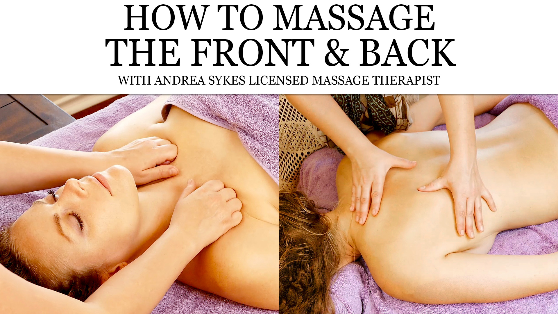 How To Massage The Front And The Back