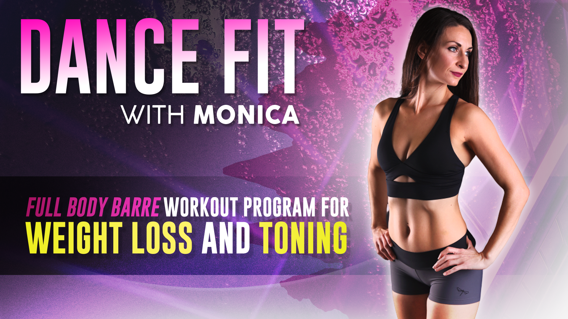 Full Body Barre Workout Program for Weight Loss & Toning | DanceFit with Monica
