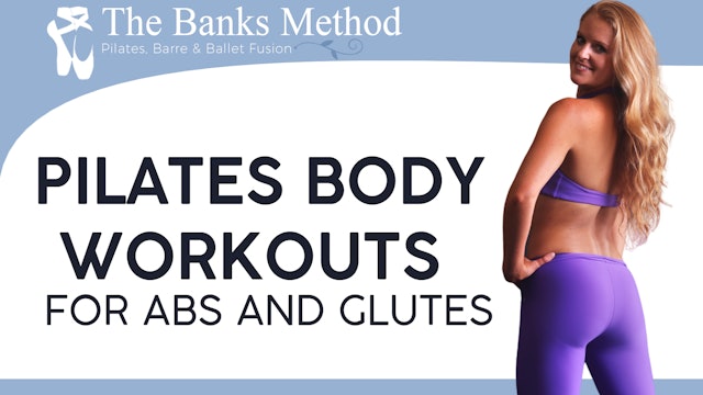 Pilates Body Workouts for Abs and Glutes | The Banks Method