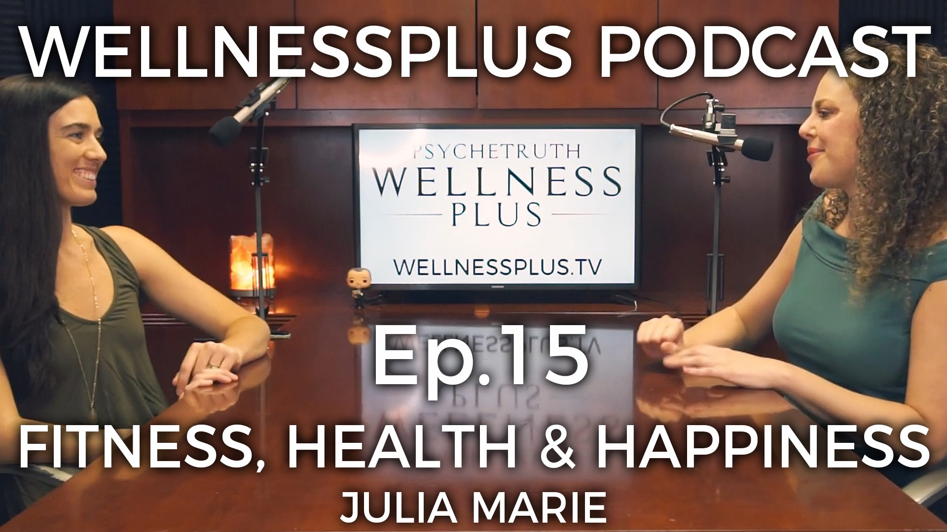 Physical Fitness, Health, and Happiness with Julia Marie