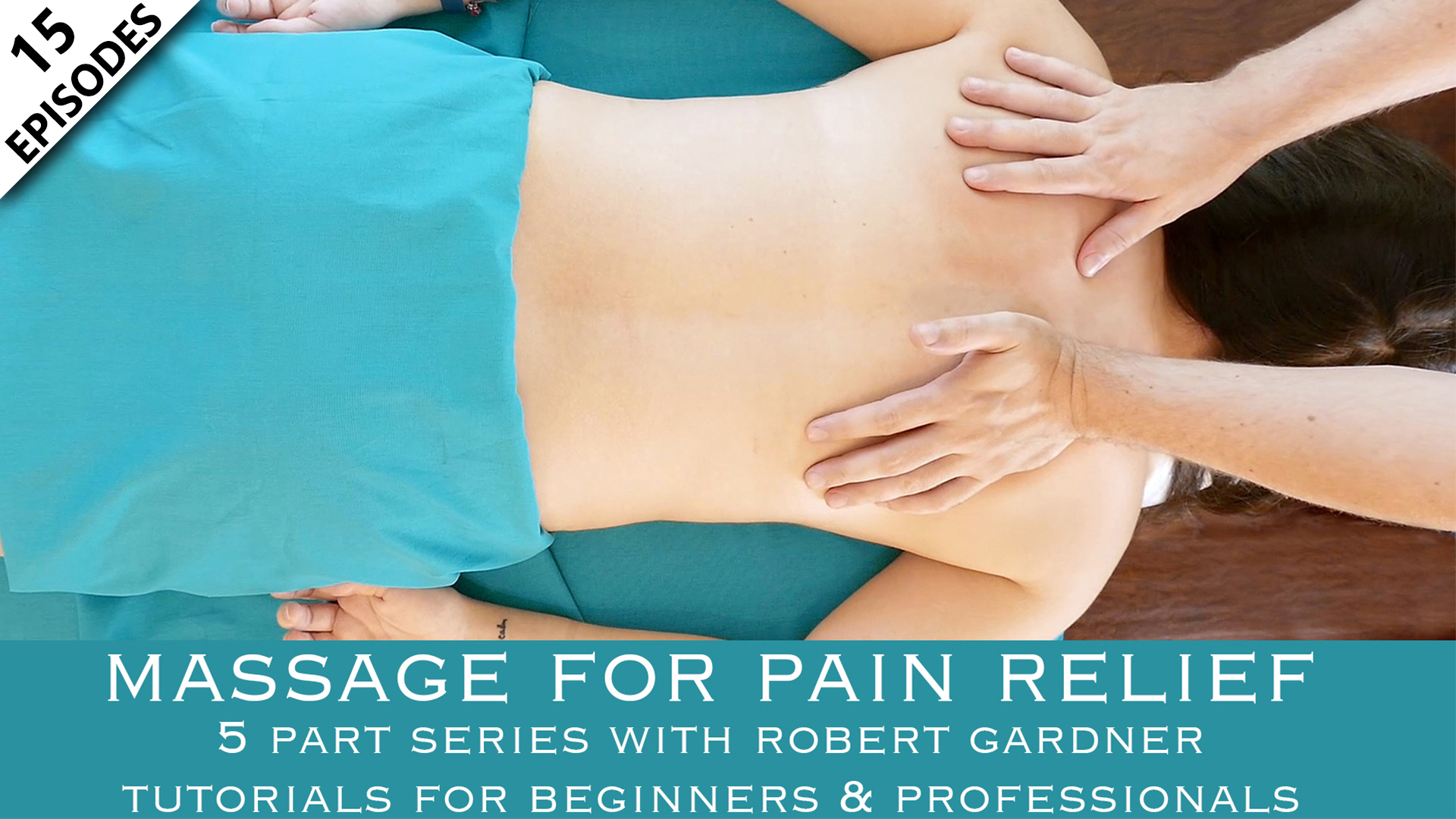 Massage For Pain Relief With Robert Gardner