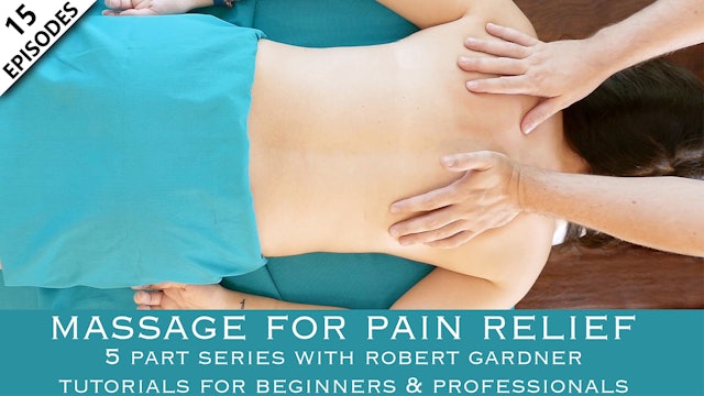 Massage For Pain Relief With Robert Gardner