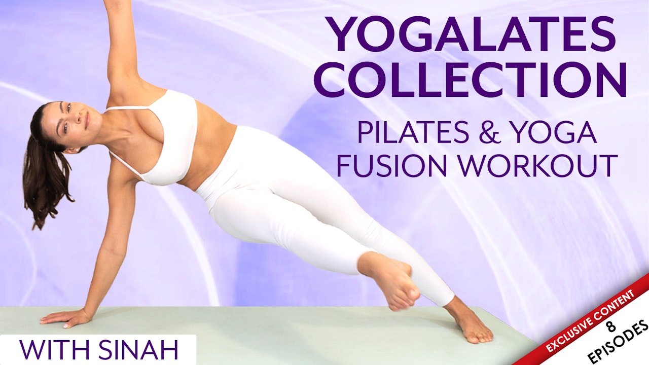 Yogalates Collection  A Pilates & Yoga Fusion Workout with Sinah  Trevino - Yoga Plus