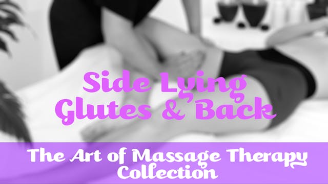 Side Lying Glutes & Back | Art of Mas...