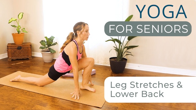 Yoga for Seniors - Leg Stretches + Low Back - Chair Yoga