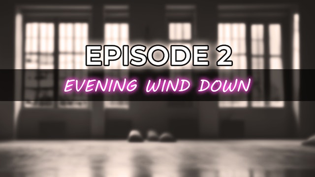 Yoga for Life | Episode 2: Evening Wind Down Flow