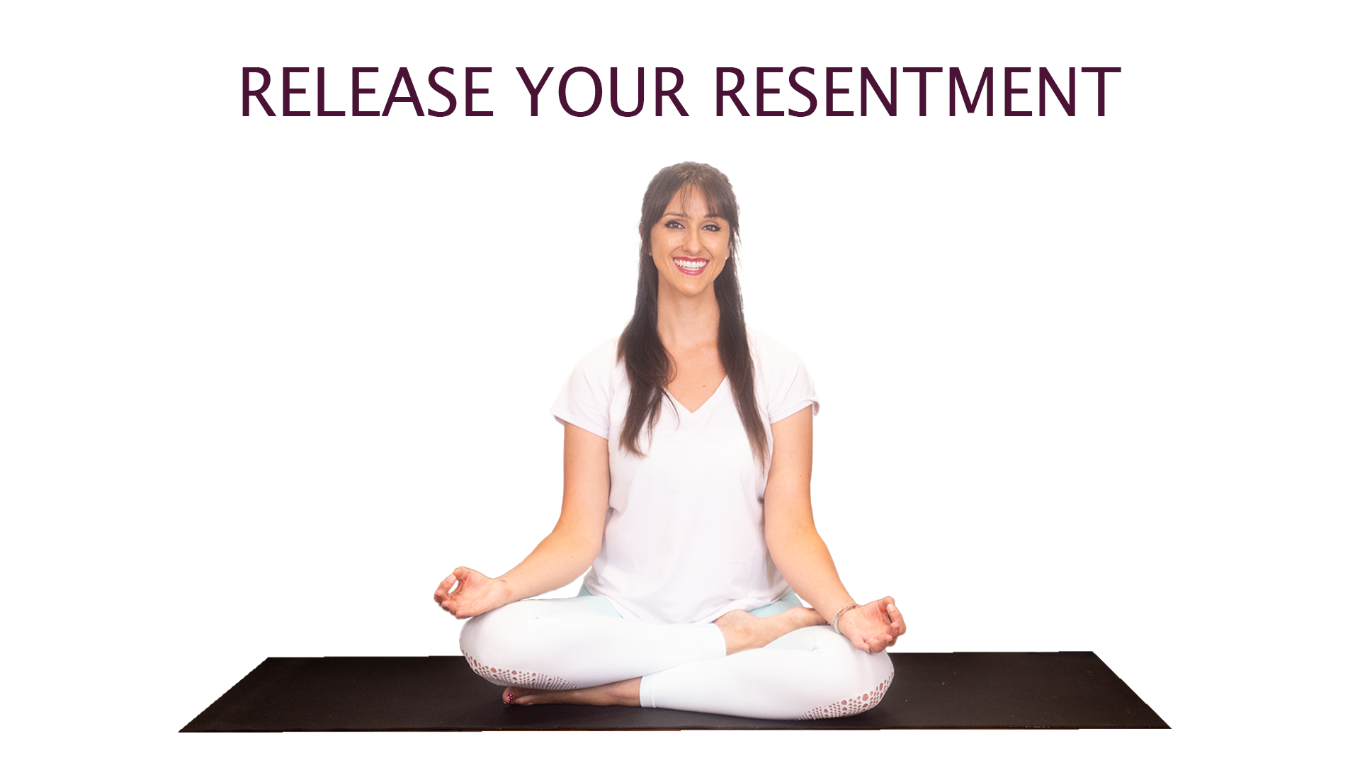 Yoga for Release | Release Your Resentment 