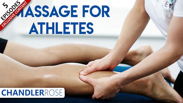 Massage For Athletes With Chandler Rose