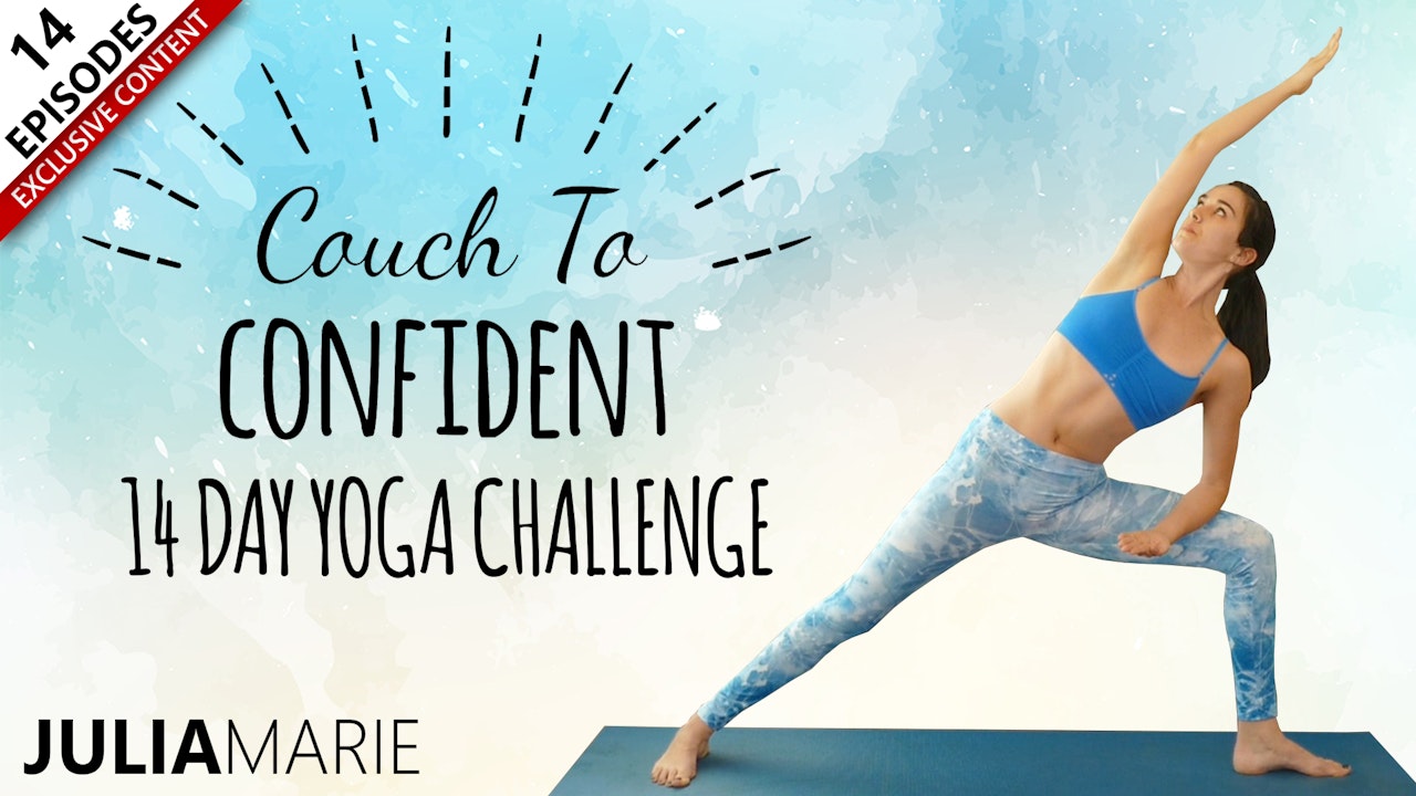 From Couch To Confident in 14 Days! Yoga w/ Julia