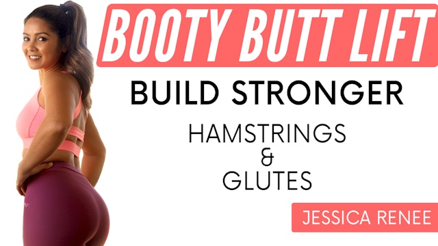 Booty Butt Lift | Hamstrings & Glutes with Jessica Renee