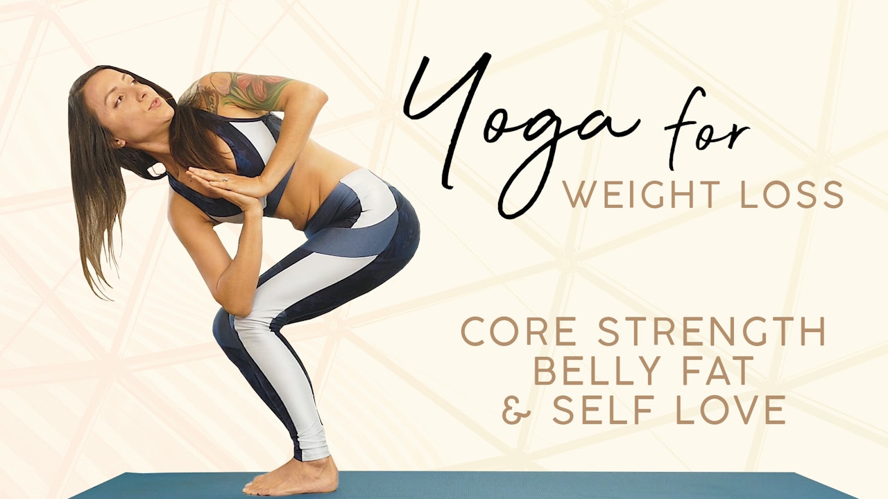 1 Hour Yoga For Weight Loss - Core Strength, Belly Fat & Self Love