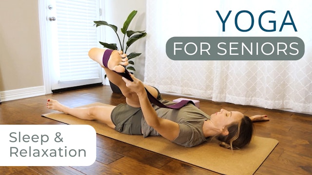 Yoga for Seniors - Sleep & Relaxation