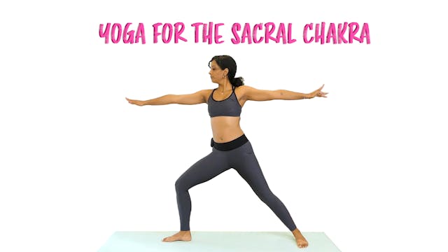 Self Love Yoga Series | the Sacral Ch...