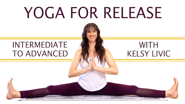 Yoga For Release Series | with Kelsy Livic