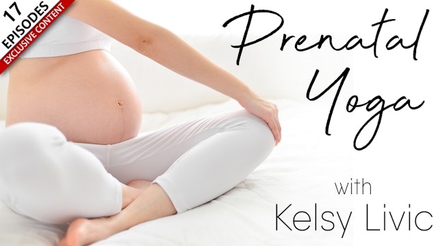 Prenatal Yoga With Kelsy Livic