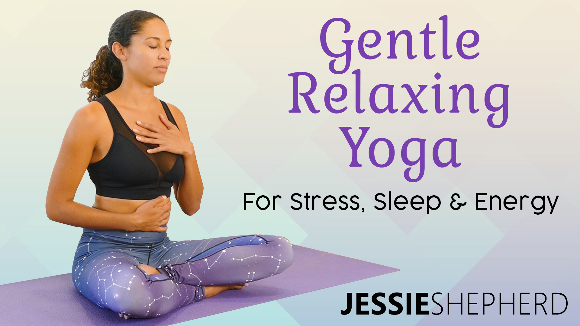 Gentle Relaxing Yoga for Improved Stress, Sleep, and Energy