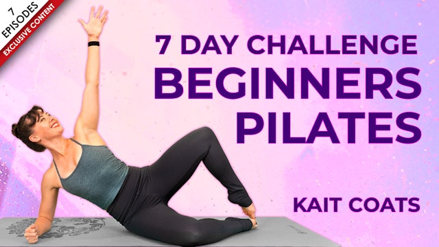 Beginners Pilates | 7 Day Challenge with Kait Coats