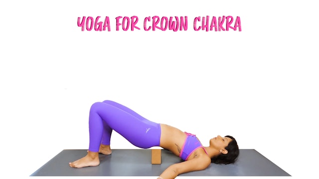 Self Love Series | Yoga for Crown Chakra