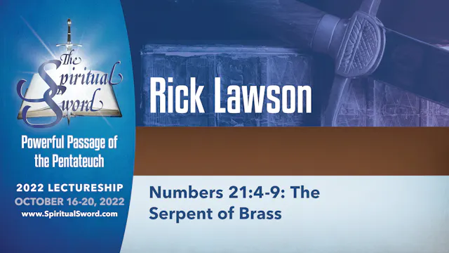 Numbers 21: 4-9: The Serpent of Brass...