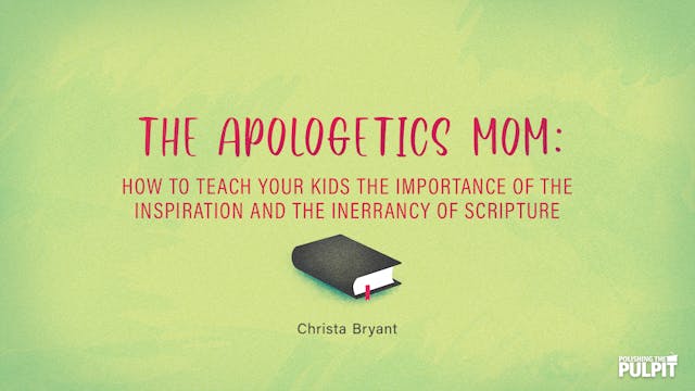 The Apologetics Mom | Christa Bryant