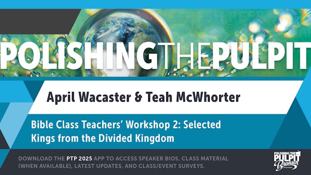 Bible Class Teachers' Workshop 2: Sel...