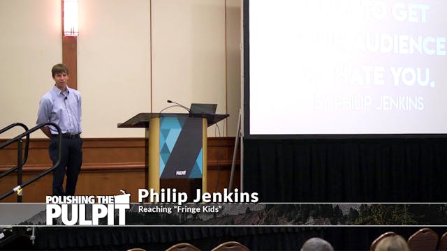 Philip Jenkins: Reaching "Fringe Kids"