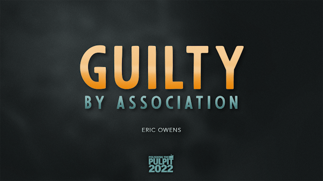 Guilty by Association | Eric Owens