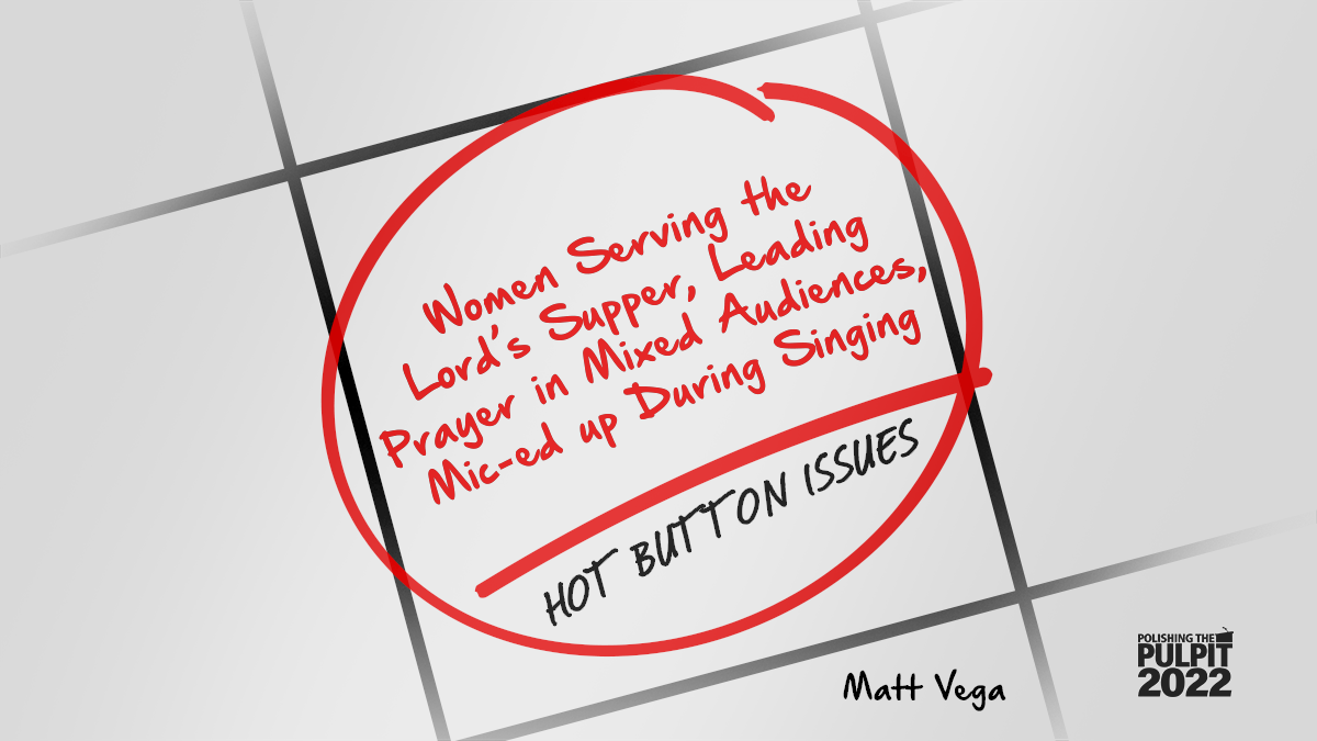 Hot Button Issues: Women Serving in Mixed Audiences | Matt Vega
