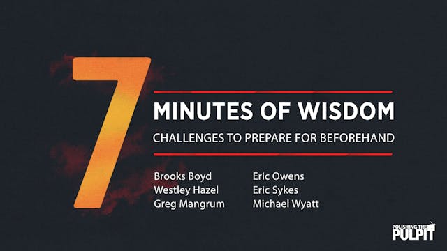 Seven Minutes of Wisdom: Challenges t...