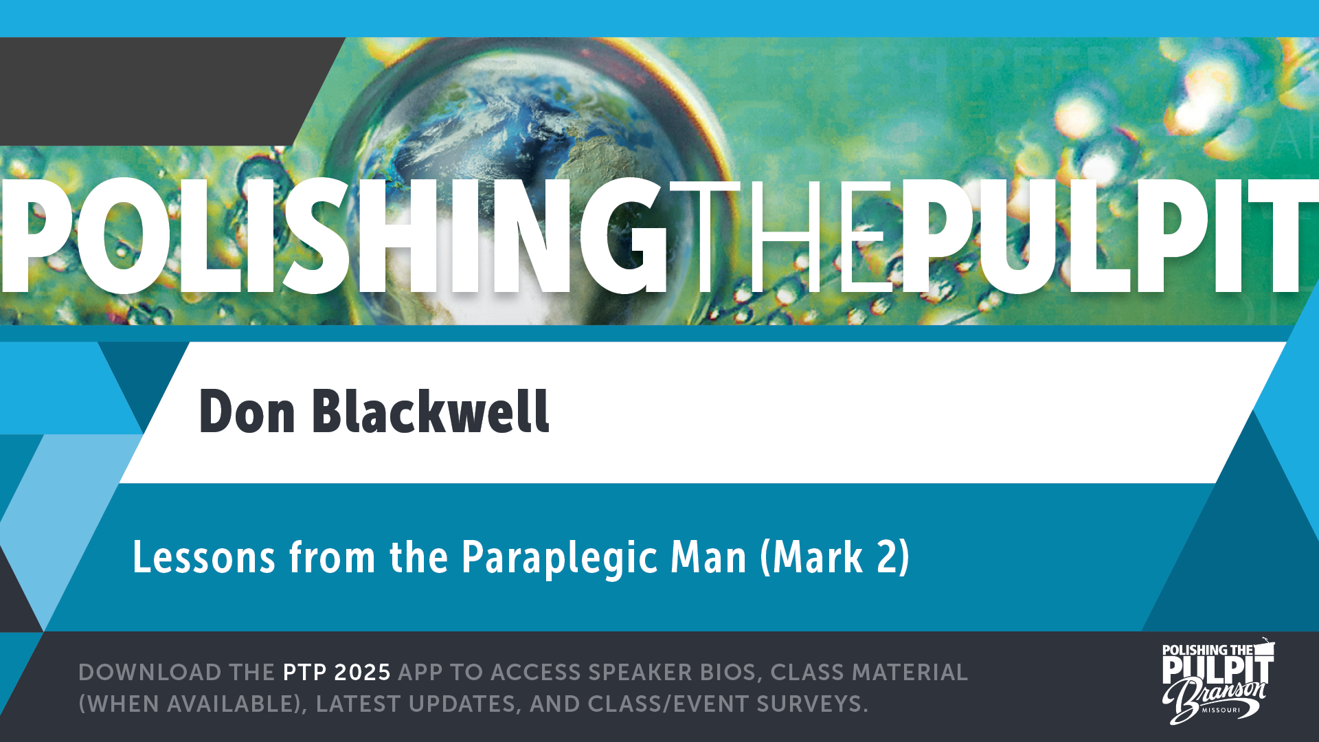 Lessons from the Paraplegic Man (Mark 2) | Don Blackwell