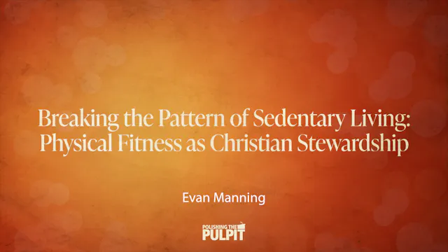Breaking the Pattern of Sedentary Liv...