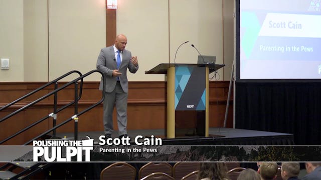 Scott Cain: Parenting in the Pews