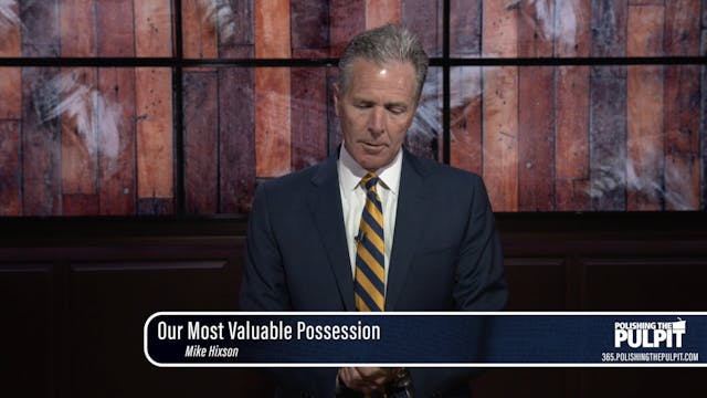 Mike Hixon: Our Most Valuable Possession