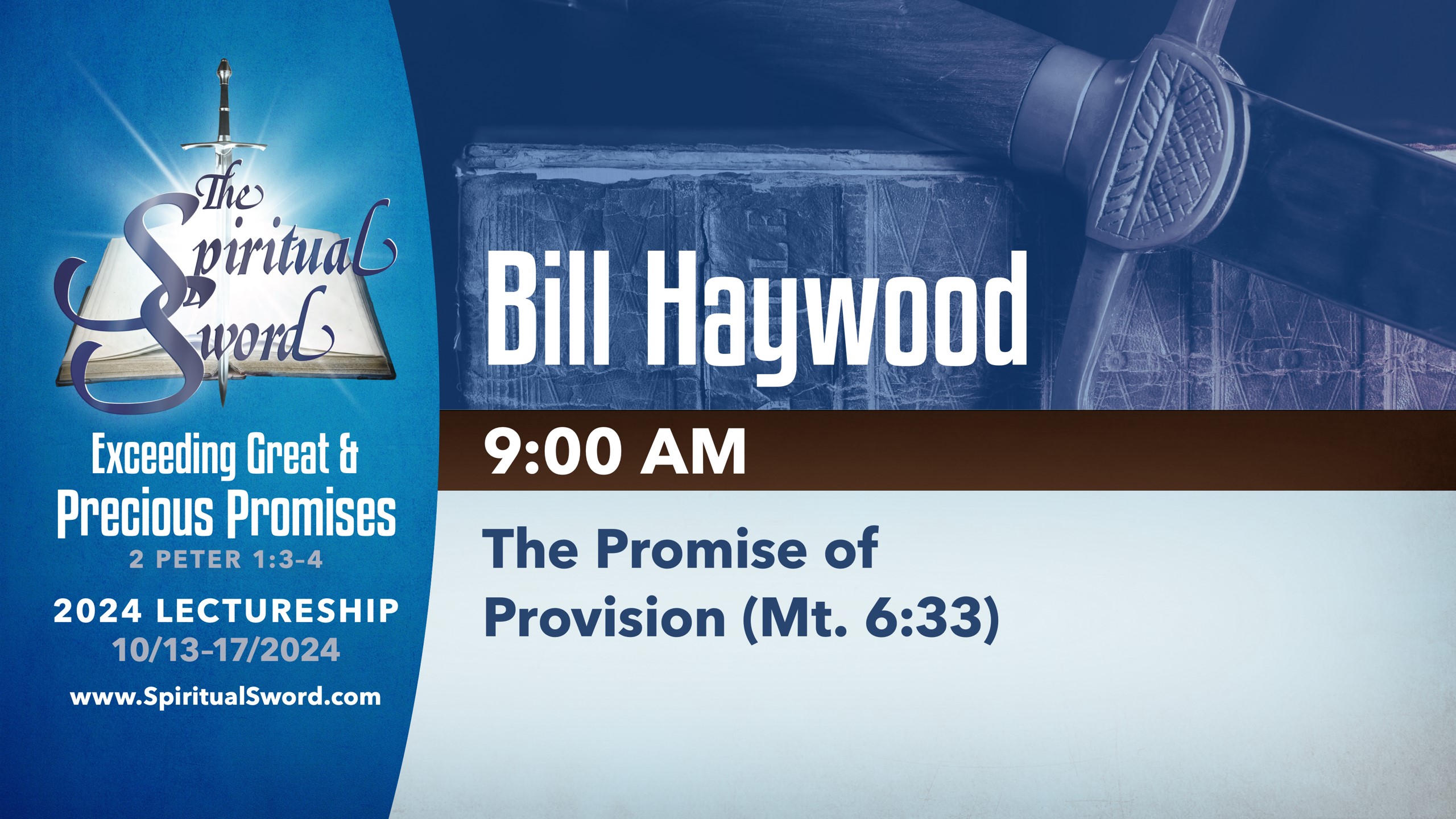 The Promise of Provision (Mt. 6:33) | Bill Haywood