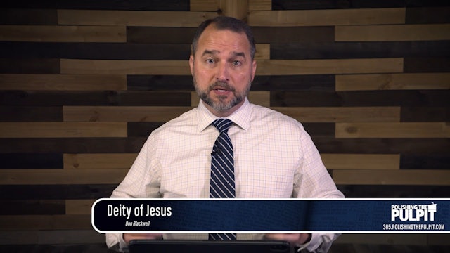 Don Blackwell: Proving Jesus is Fully Deity