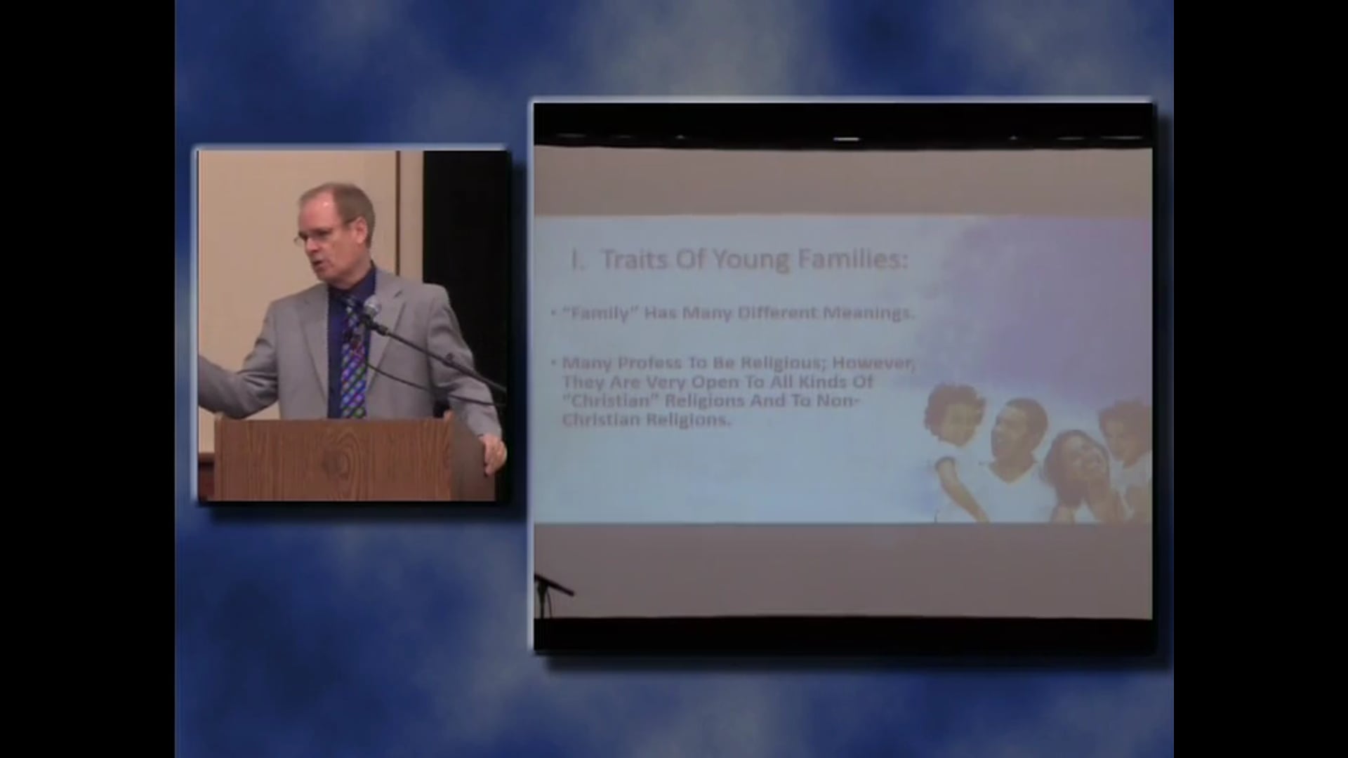 Stephen Rogers: Understanding Young Families / How to Reach Them with the Gospel