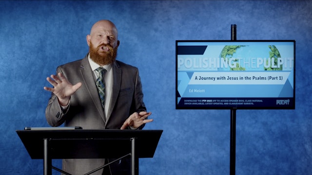 A Journey with Jesus in the Psalms (Part 1) | Ed Melott