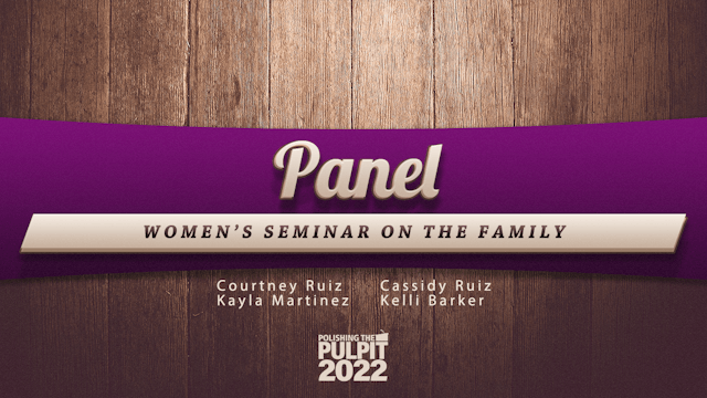 Panel: Women's Seminar on the Family 