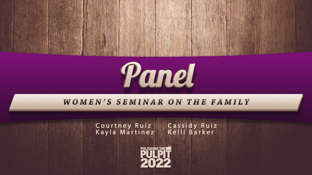 Panel: Women's Seminar on the Family