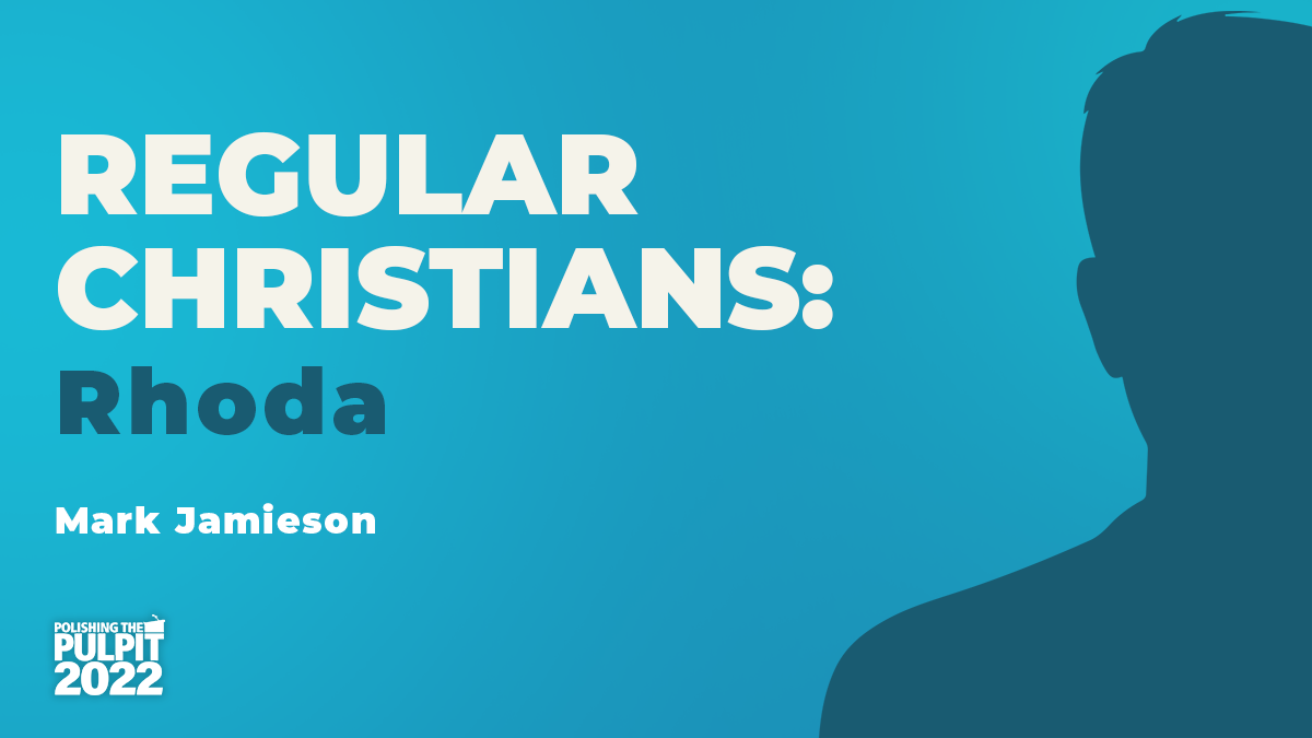 Regular Christians: Rhoda | Russell Haffner