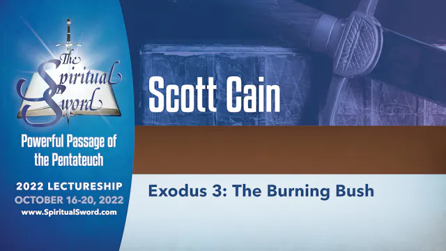 Exodus 3: The Burning Bush | Scott Cain