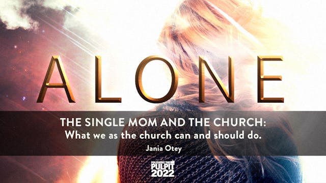 ​Alone: The Single Mom and the Church...