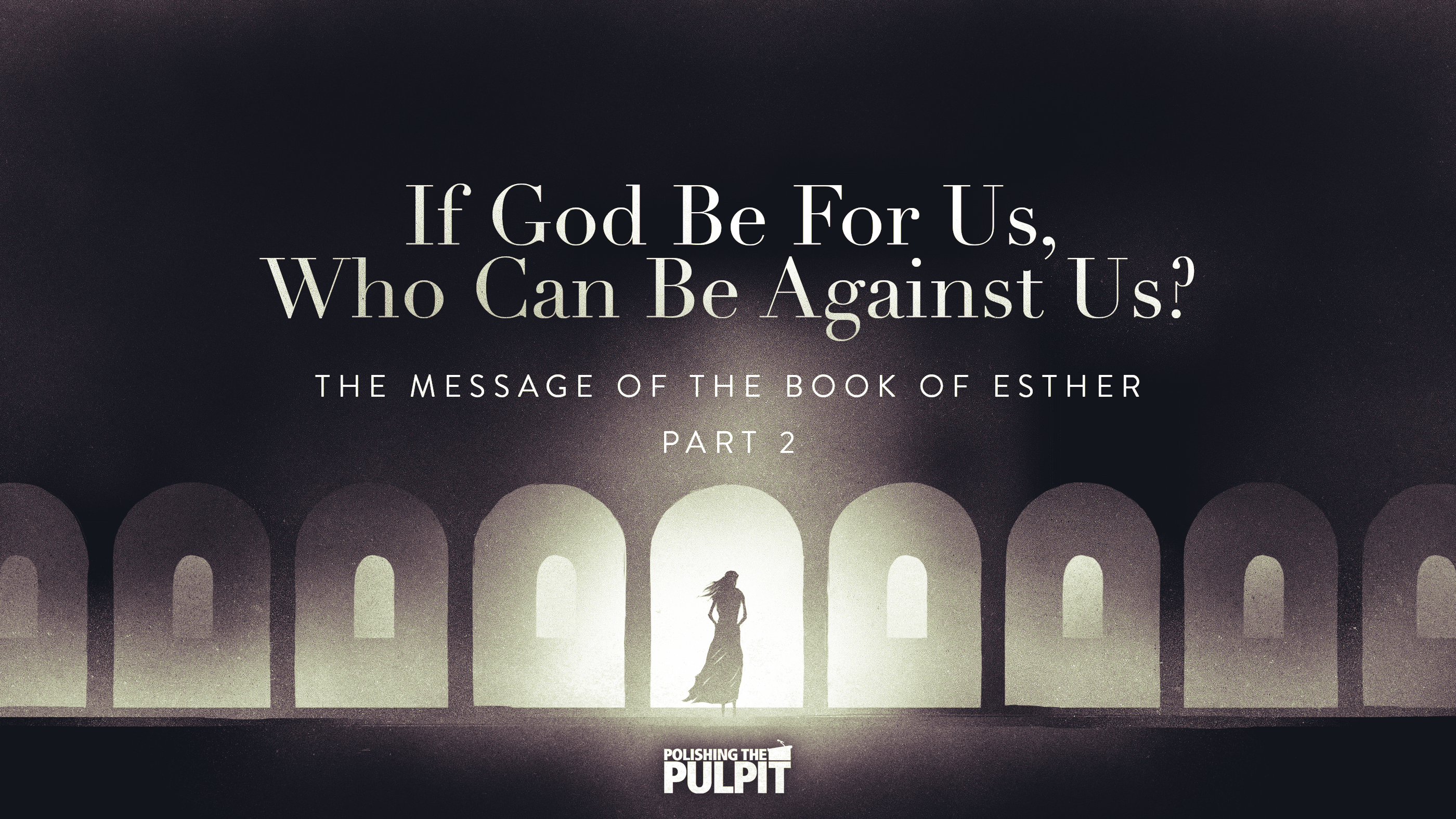 If God Be For Us, Who Can Be Against Us? (Part 2) | Scott Cain