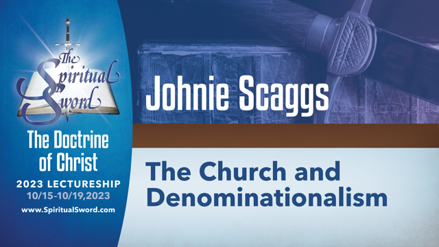 The Church and Denominationalism | Johnie Saggs