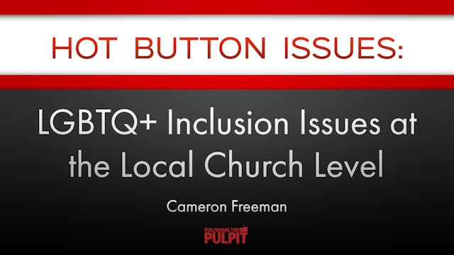 Hot Button Issues: LGBTQ+ Inclusion I...