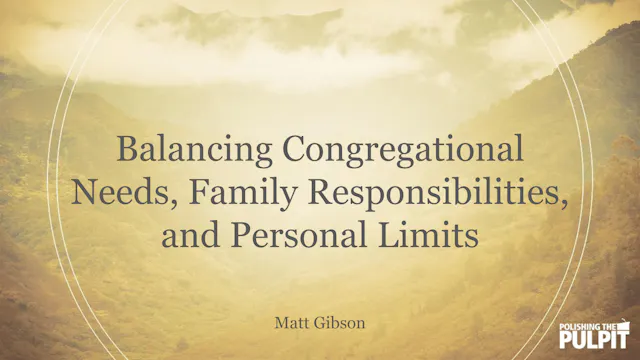 Balancing Congregational Needs, Famil...