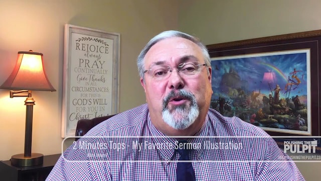 Mark Howell: 2 Minutes Tops - My Favorite Sermon Illustration