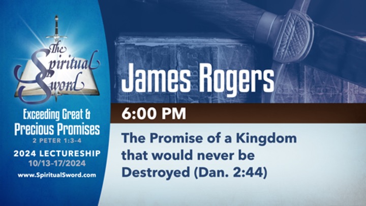 The Promise of a Kingdom that Would Never be Destroyed | James Rogers